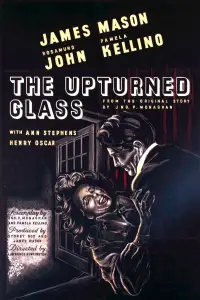 Poster to the movie "The Upturned Glass" #1229102