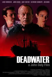 Poster to the movie "Deadwater" #689142
