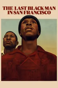 Poster to the movie "The Last Black Man in San Francisco" #157570