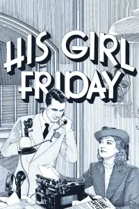 Poster to the movie "His Girl Friday" #1065130