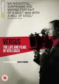 Poster to the movie "Versus: The Life and Films of Ken Loach" #1123814