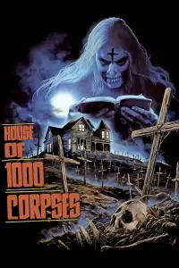 Poster to the movie "House of 1000 Corpses" #941451