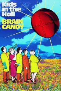 Poster to the movie "Kids in the Hall: Brain Candy" #1148493