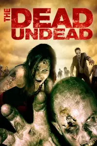 Poster to the movie "The Dead Undead" #1085902