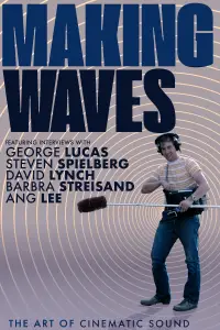 Poster to the movie "Making Waves: The Art of Cinematic Sound" #967103