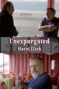 Poster to the movie "Unexpurgated: Slavoj Zizek" #893540