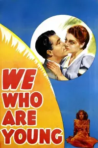 Poster to the movie "We Who Are Young" #975891