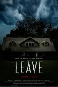 Poster to the movie "Leave" #543782