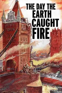 Poster to the movie "The Day the Earth Caught Fire" #1149983