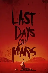Poster to the movie "The Last Days on Mars" #974243