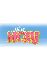 Poster to the movie "Miss Moxy" #914086