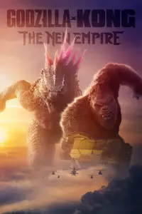 Poster to the movie "Godzilla x Kong: The New Empire" #911469