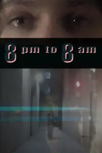 Poster to the movie "8pm to 8am" #1007800
