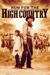 Poster to the movie "Run for the High Country" #1206189