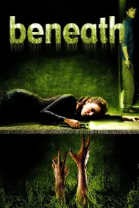 Poster to the movie "Beneath" #1112371