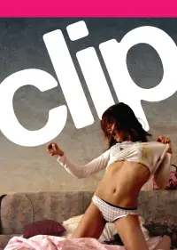 Poster to the movie "Clip" #1143370