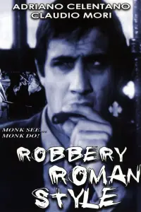 Poster to the movie "Robbery Roman Style" #1073915