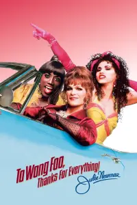 Poster to the movie "To Wong Foo, Thanks for Everything! Julie Newmar" #1121699