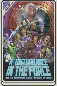 Poster to the movie "A Disturbance in the Force: How the Star Wars Holiday Special Happened" #955062