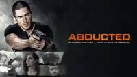 Backdrop to the movie "Abducted" #782974