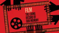 Backdrop to the movie "Film: The Living Record of Our Memory" #1137585