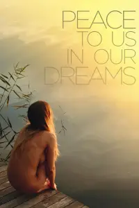 Poster to the movie "Peace to Us in Our Dreams" #1094675