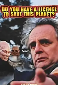 Poster to the movie "Do You Have a Licence to Save this Planet?" #1184622