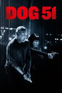 Poster to the movie "Dog 51" #535111