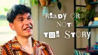 Backdrop to the movie "Ready or Not: The Story" #807290