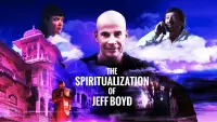 Backdrop to the movie "The Spiritualization of Jeff Boyd" #1156844