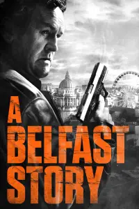 Poster to the movie "A Belfast Story" #1197379