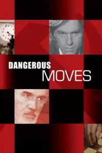 Poster to the movie "Dangerous Moves" #1152260