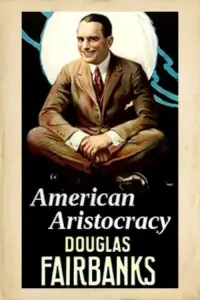 Poster to the movie "American Aristocracy" #1165028