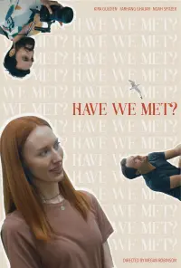 Poster to the movie "Have We Met?" #650365