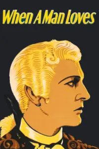 Poster to the movie "When a Man Loves" #1157729