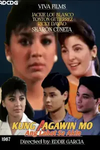 Poster to the movie "Kung Aagawin Mo ang Lahat sa Akin" #1146615