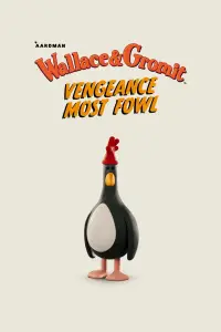 Poster to the movie "Wallace & Gromit: Vengeance Most Fowl" #972113