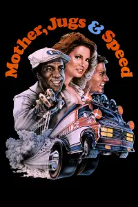 Poster to the movie "Mother, Jugs & Speed" #1140892