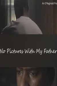Poster to the movie "No Pictures with My Father" #767534