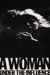 Poster to the movie "A Woman Under the Influence" #967537