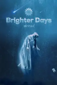 Poster to the movie "Brighter Days Ahead" #673328