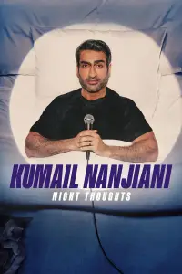 Kumail Nanjiani: Night Thoughts