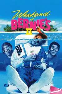 Poster to the movie "Weekend at Bernie