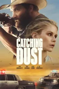 Poster to the movie "Catching Dust" #1110276