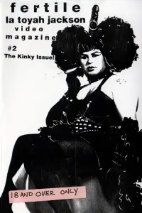 Poster to the movie "Fertile La Toyah Video Magazine #2: The Kinky Issue!" #1125892