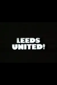 Poster to the movie "Leeds United!" #1108206