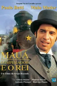 Poster to the movie "Mauá - O Imperador e o Rei" #1128690