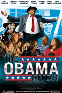 Poster to the movie "The Obama Effect" #1146053