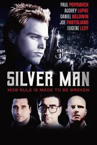 Poster to the movie "Silver Man" #1178741