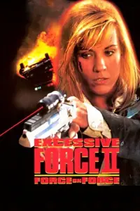 Poster to the movie "Excessive Force II: Force on Force" #1137638